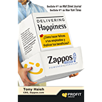 Delivering Happiness. ¿Cómo hacer felices a tus empleados y duplicar tus beneficios?